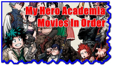 How to watch my hero academia in order including movies. Things To Know About How to watch my hero academia in order including movies. 
